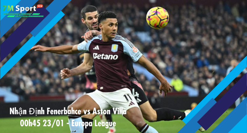 Đội hình dự kiến trước trận Fenerbahce vs Aston Villa Đội hình dự kiến trước trận Fenerbahce vs Aston Villa