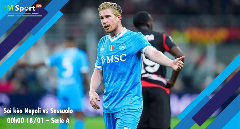 Đội hình dự kiến trước trận Napoli vs Sassuolo Đội hình dự kiến trước trận Napoli vs Sassuolo