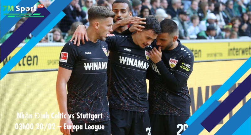 Đội hình dự kiến trước trận Celtic vs Stuttgart Đội hình dự kiến trước trận Celtic vs Stuttgart